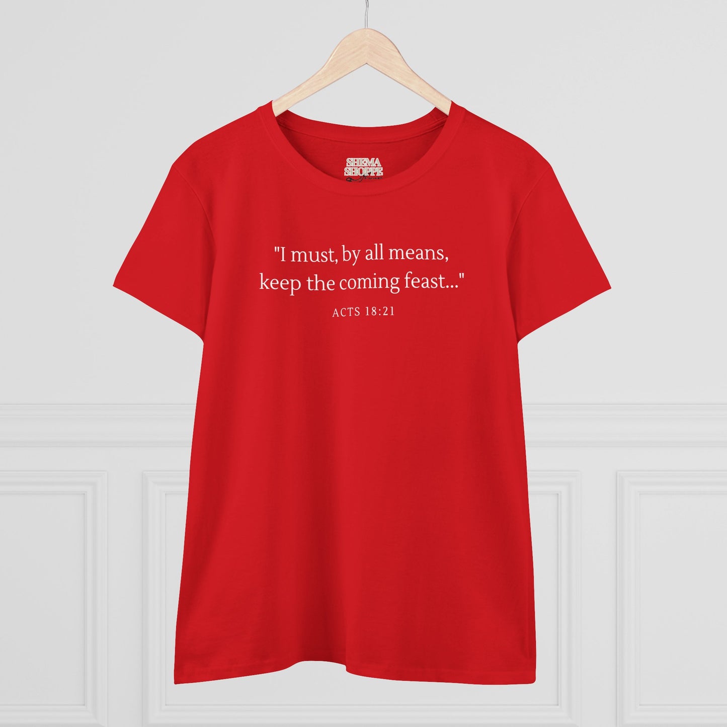 Acts Keep The Feast Women's Midweight Cotton Tee