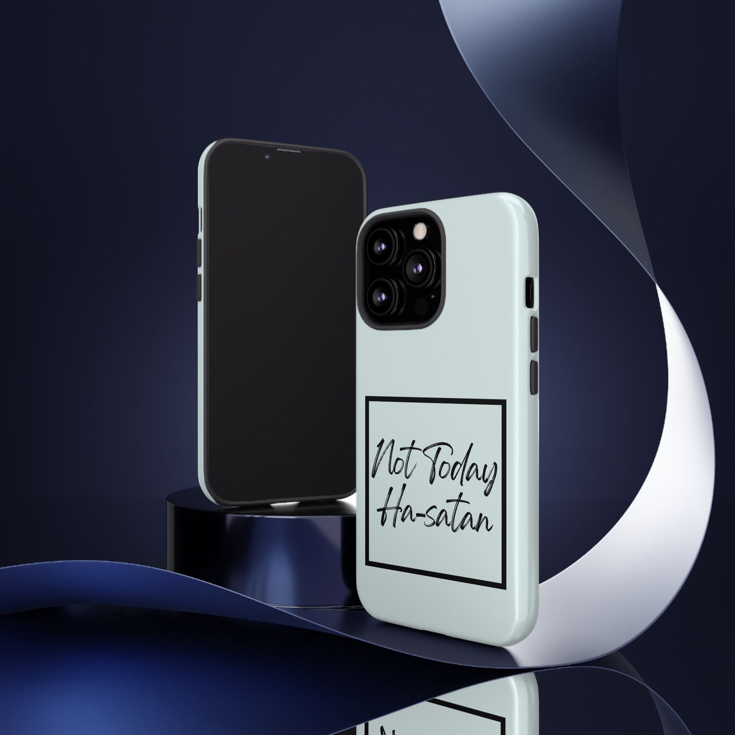 Not Today Ha-satan Phone Case — Funny Motivational Protective iPhone Cover