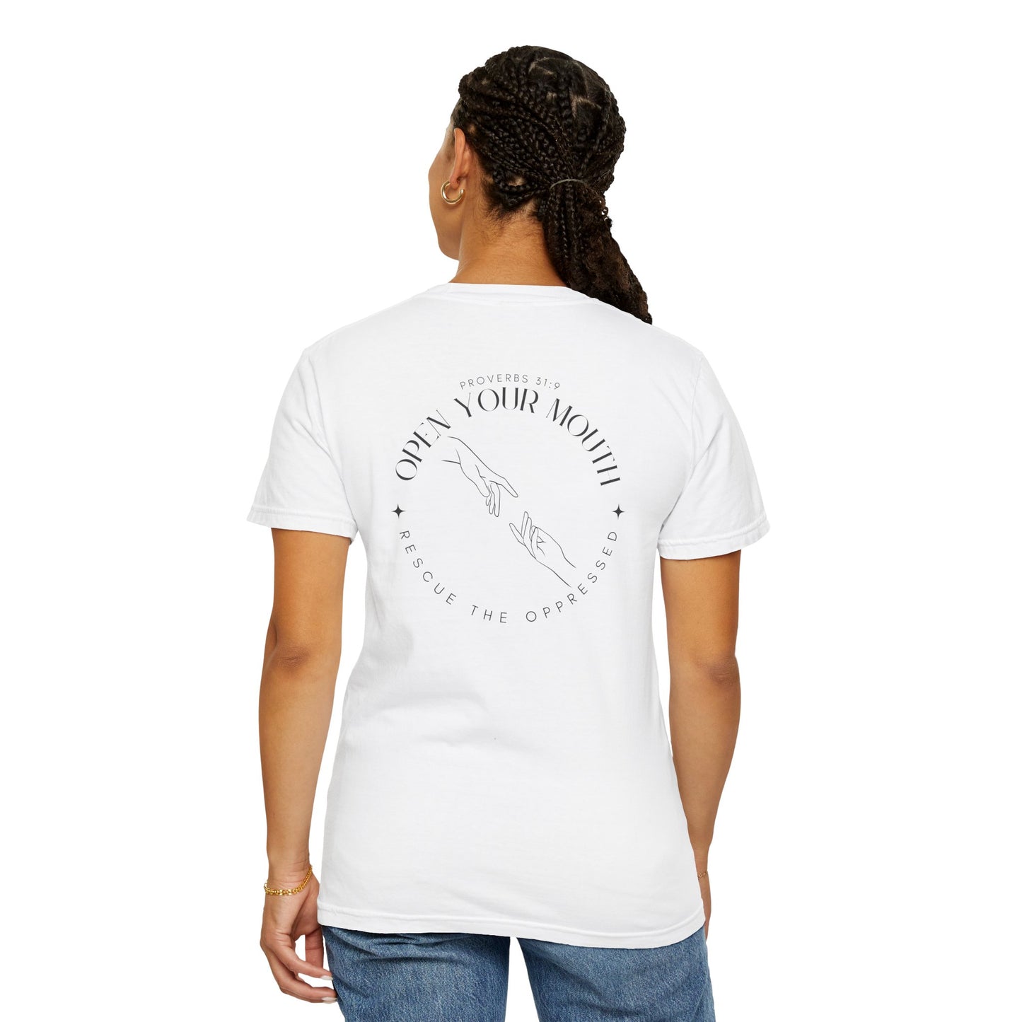 Open your Mouth Garment-Dyed T-Shirt — Rescue the Oppressed Back Print
