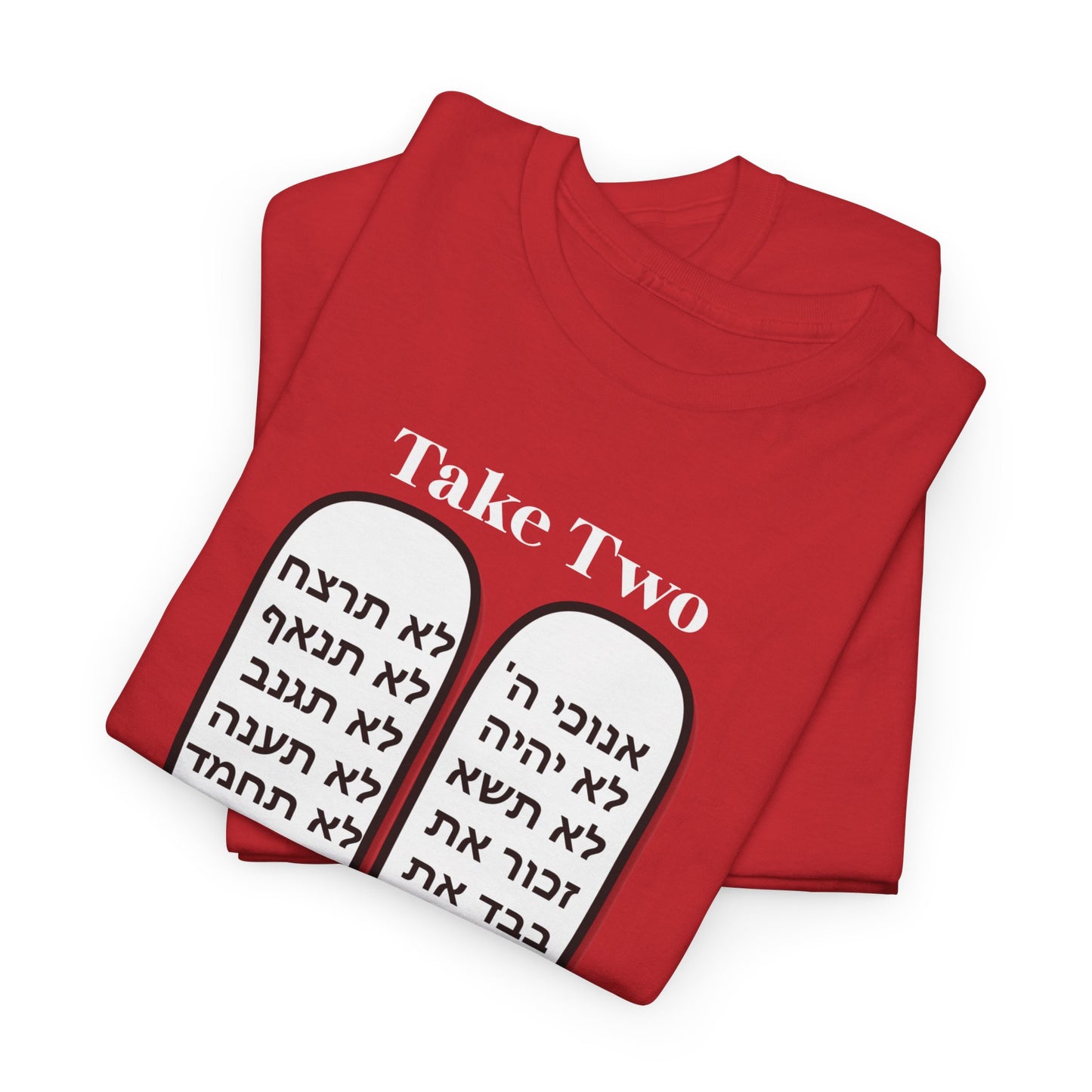 Unisex Tee Take Two Tablets Daily Commandments Shirt