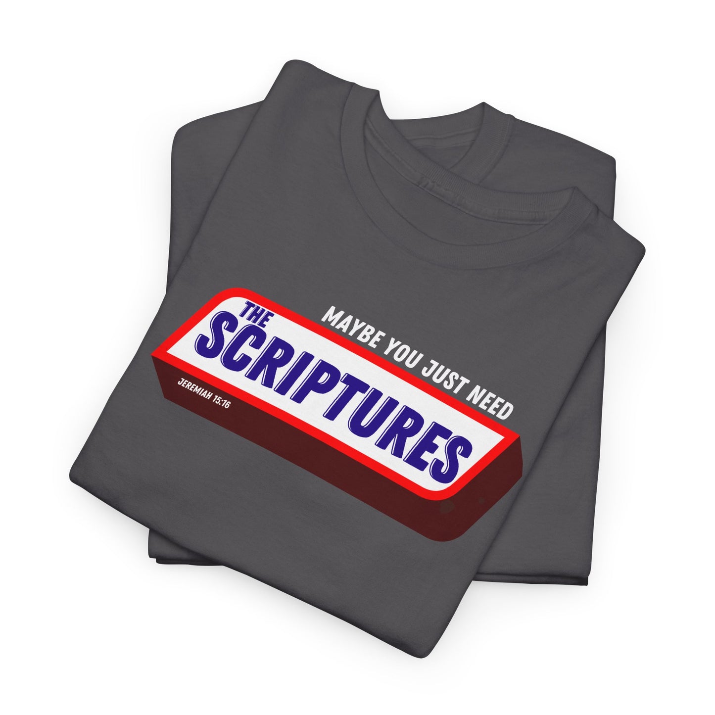 Scriptures Satisfy Heavy Cotton Tee Bible Humor