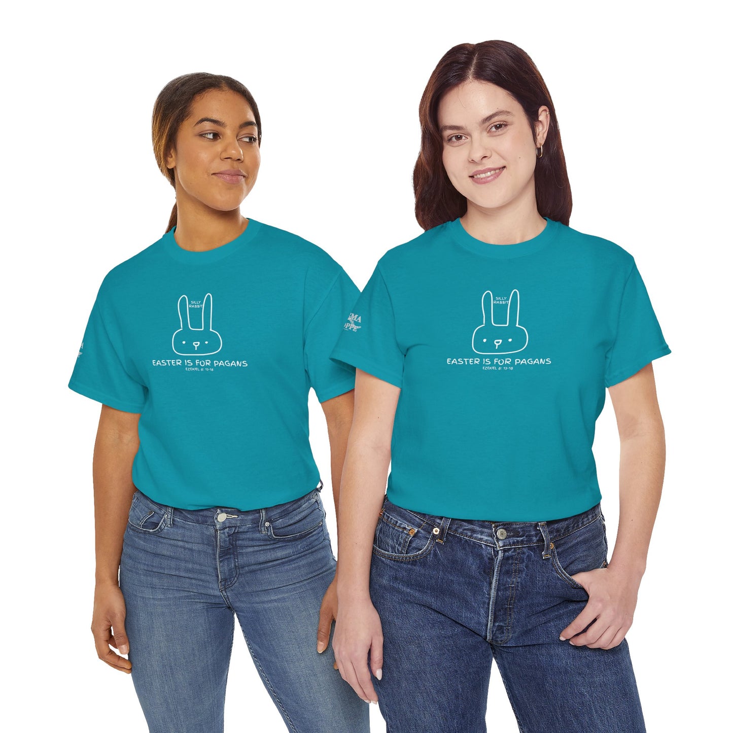 Silly Rabbit, Easter Is for Pagans Cotton T-Shirt — Ezekiel 8 Biblical Truth Tee