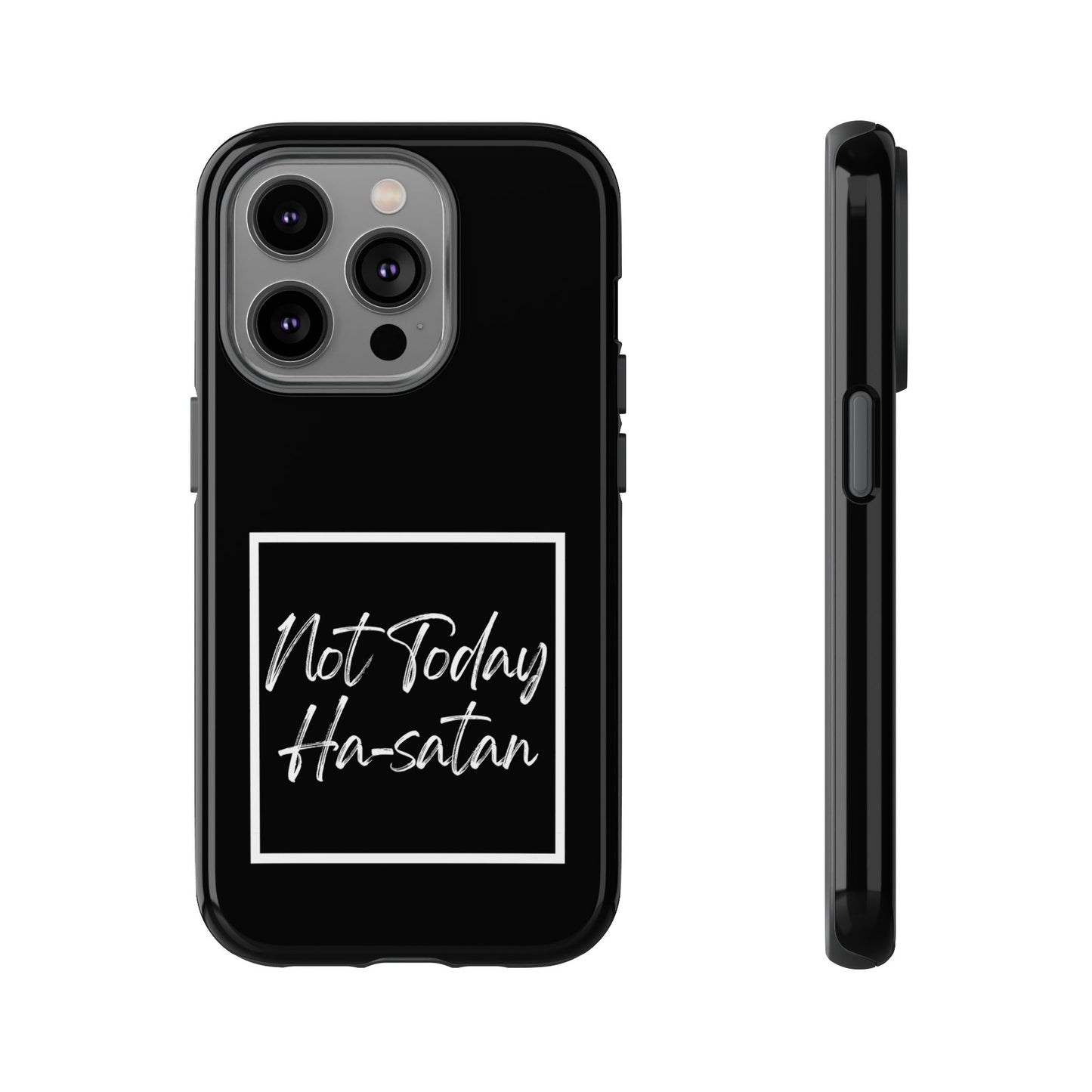 Phone Case- “Not Today Ha-satan” Black Tough Protective Cover Hebrew Humor