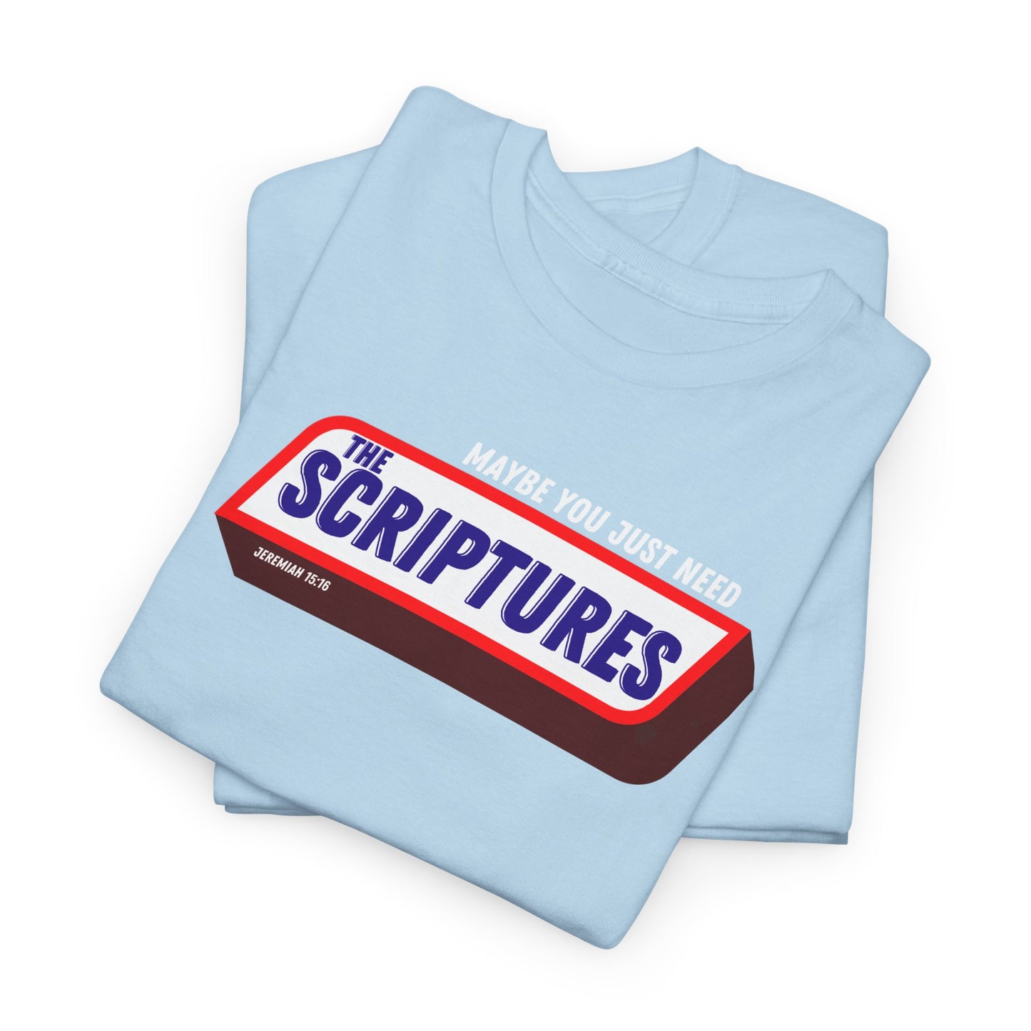 Scriptures Satisfy Heavy Cotton Tee Bible Humor