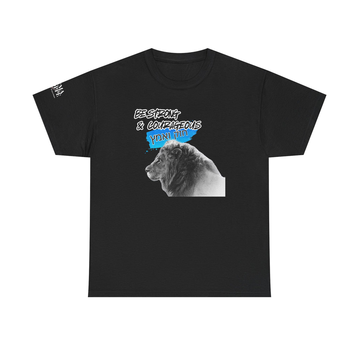 Be strong and courageous Heavy Cotton Tee