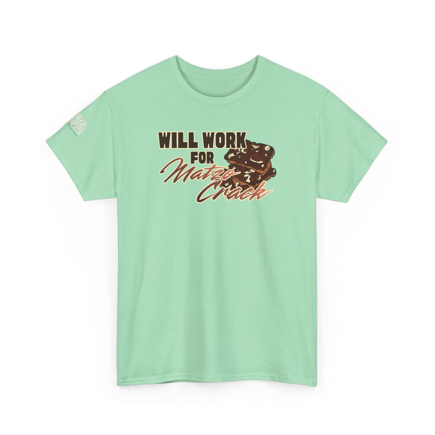 Will Work for Matzo Crack Funny Passover Unleavened Bread T‑Shirt