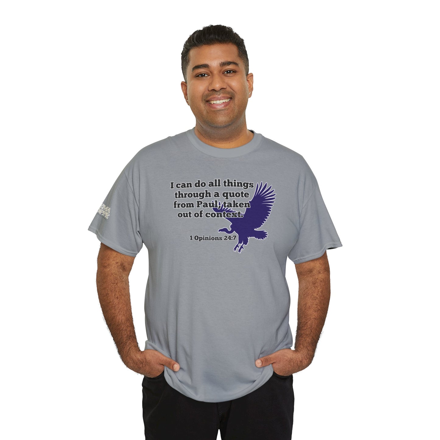 All Things With A Paul Quote Out Of Context Non Inspirational Tee
