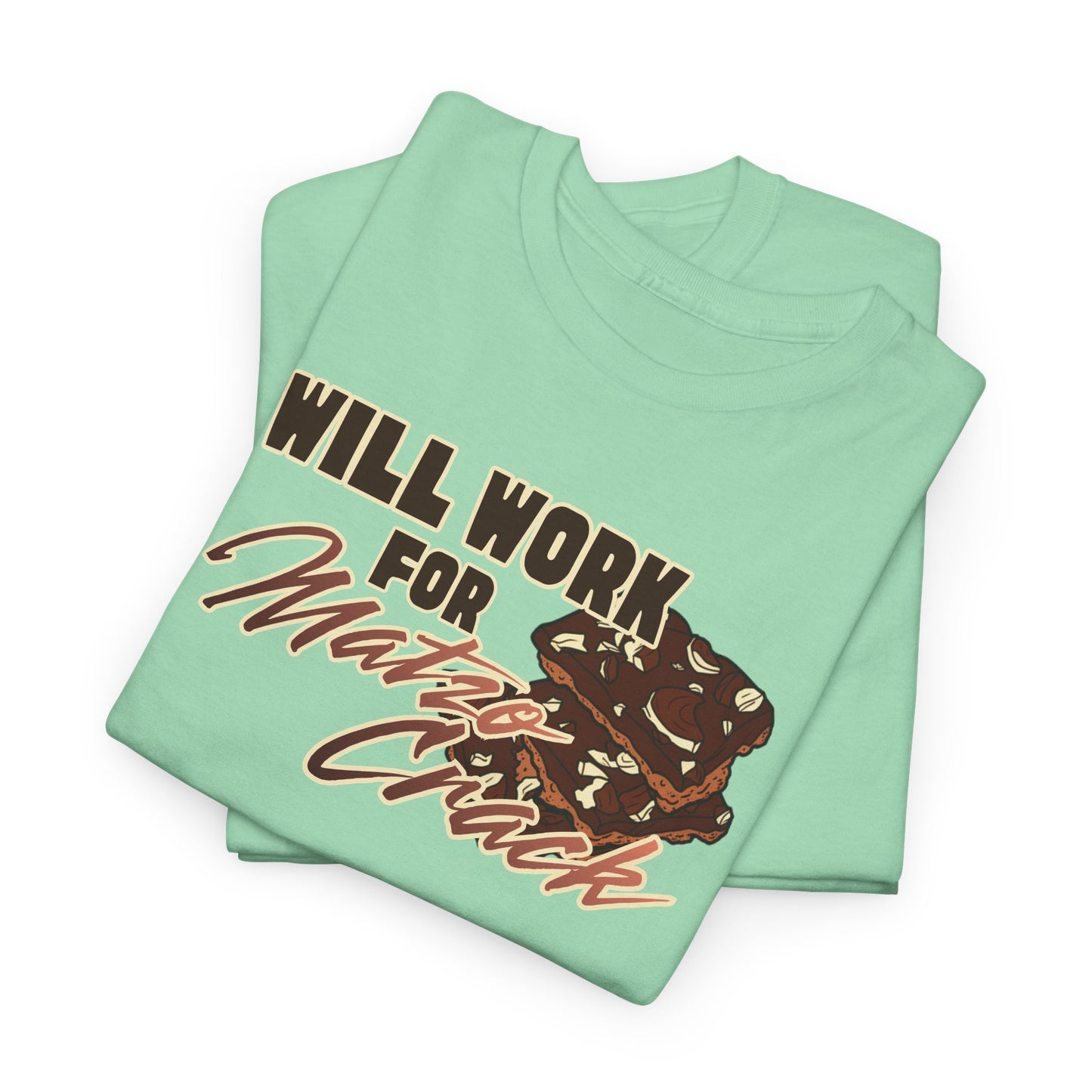 Will Work for Matzo Crack Funny Passover Unleavened Bread T‑Shirt