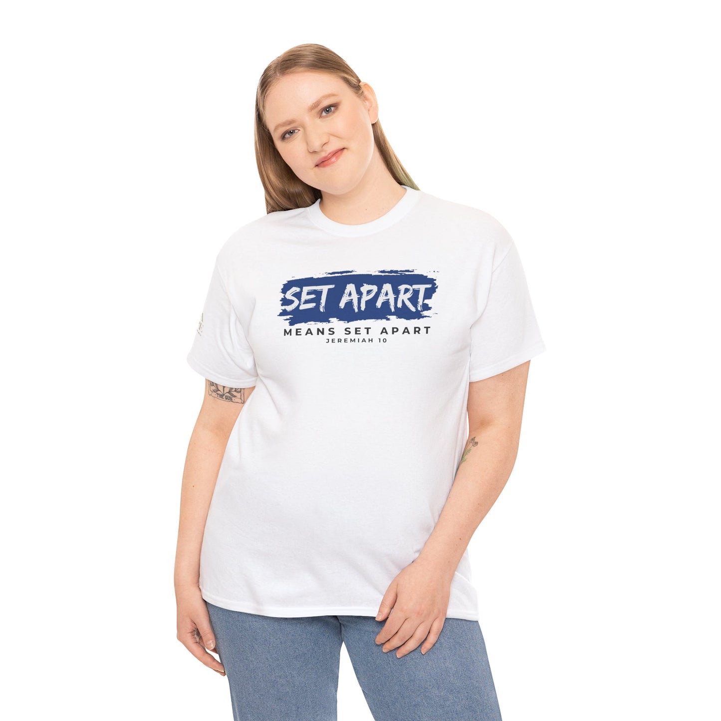 Set Apart Means Set Apart Jeremiah 10 Cotton Bold Statement Shirt