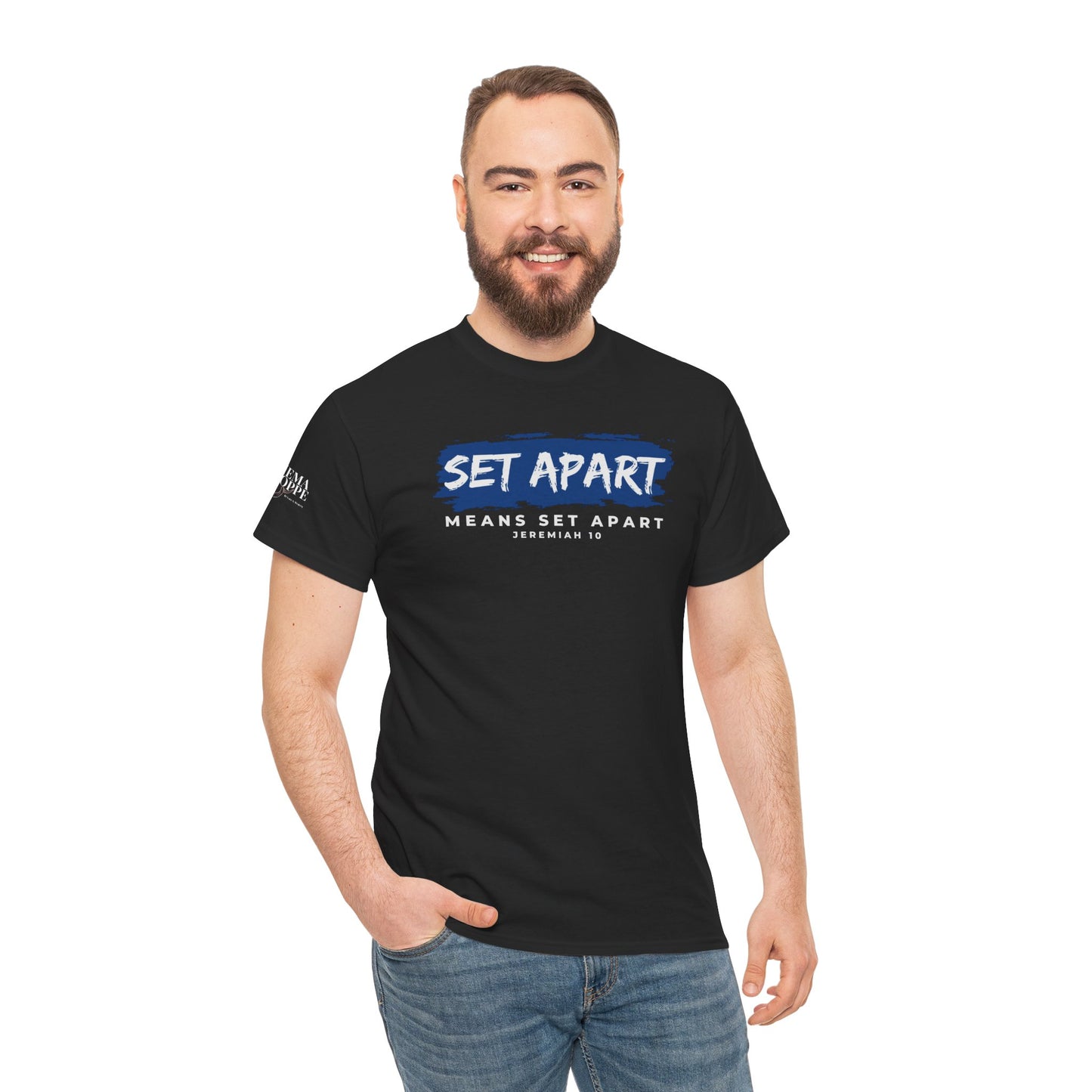 Set Apart Means Set Apart Jeremiah 10 Cotton Bold Statement Shirt