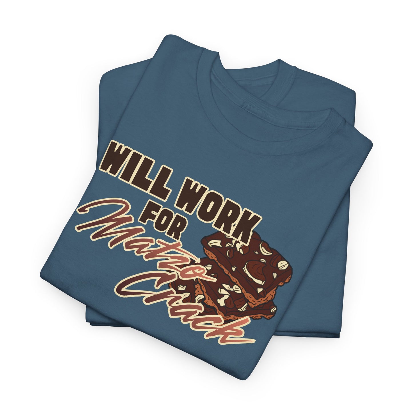 Will Work for Matzo Crack Funny Passover Unleavened Bread T‑Shirt