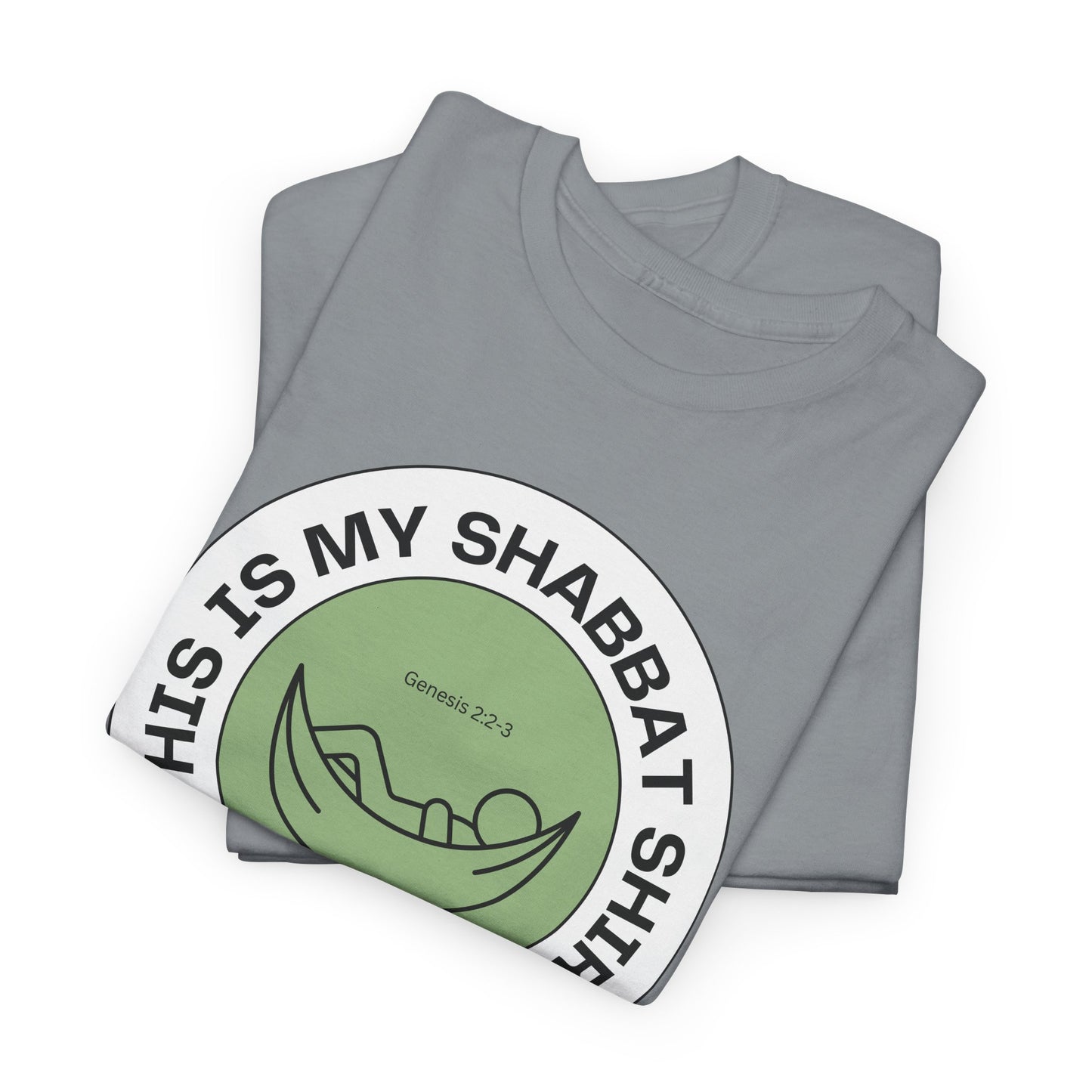 This Is My Shabbat Shirt — Chilling Out Is a Commandment Hammock Sabbath Cotton Tee