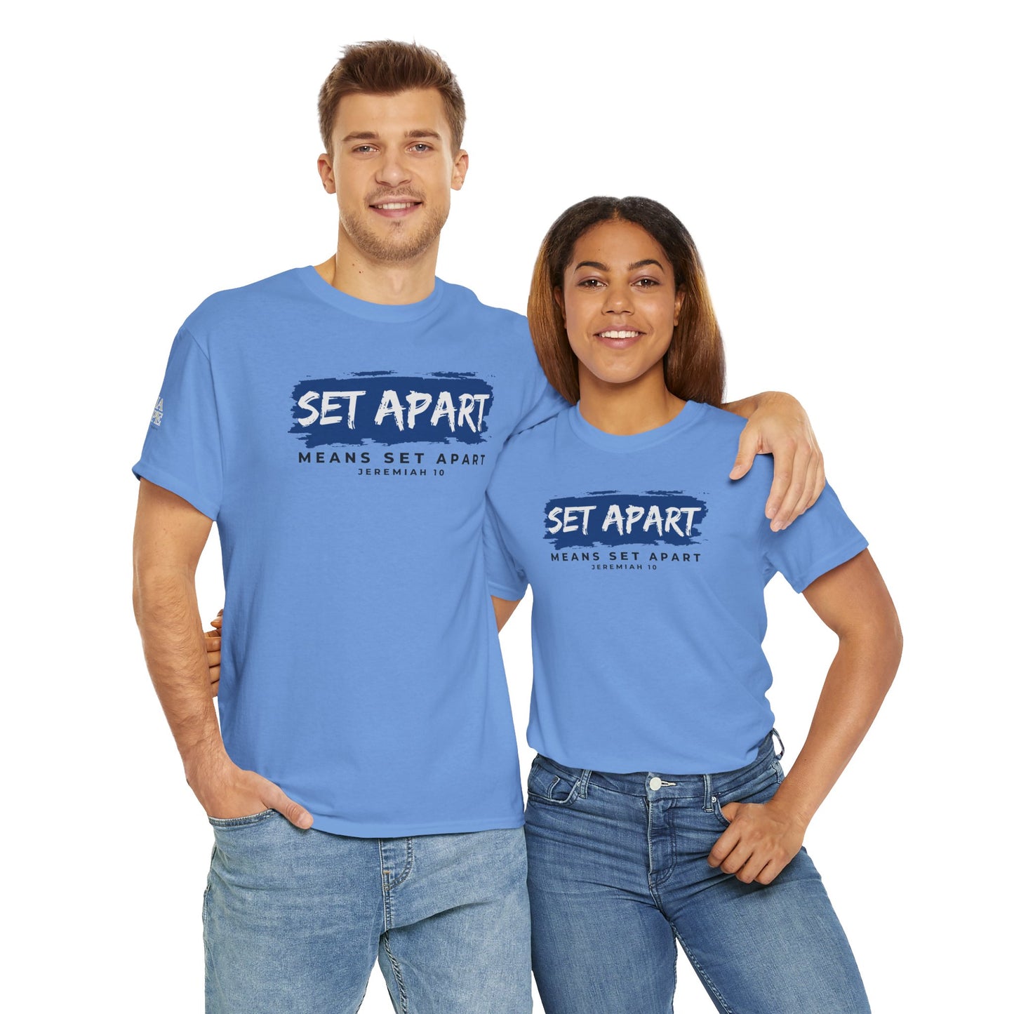 Set Apart Means Set Apart Jeremiah 10 Cotton Bold Statement Shirt