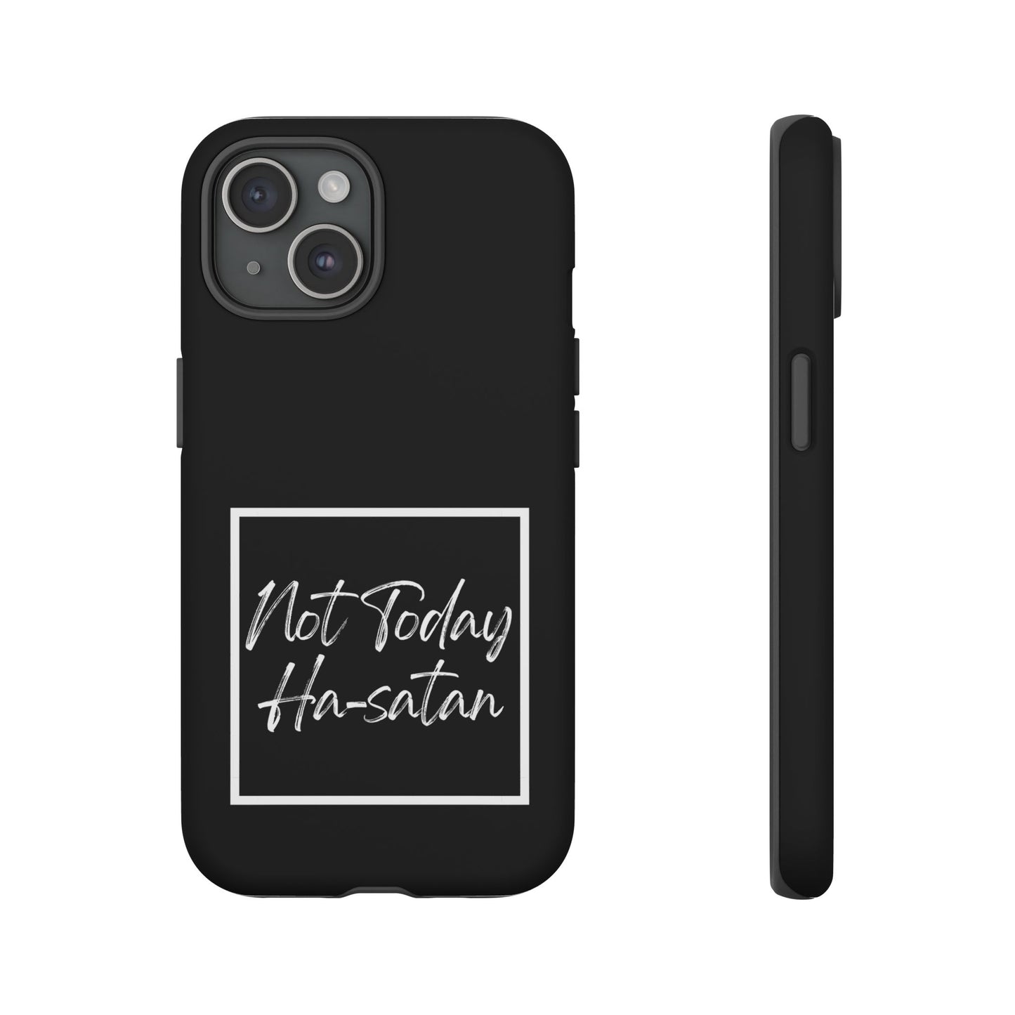 Phone Case- “Not Today Ha-satan” Black Tough Protective Cover Hebrew Humor