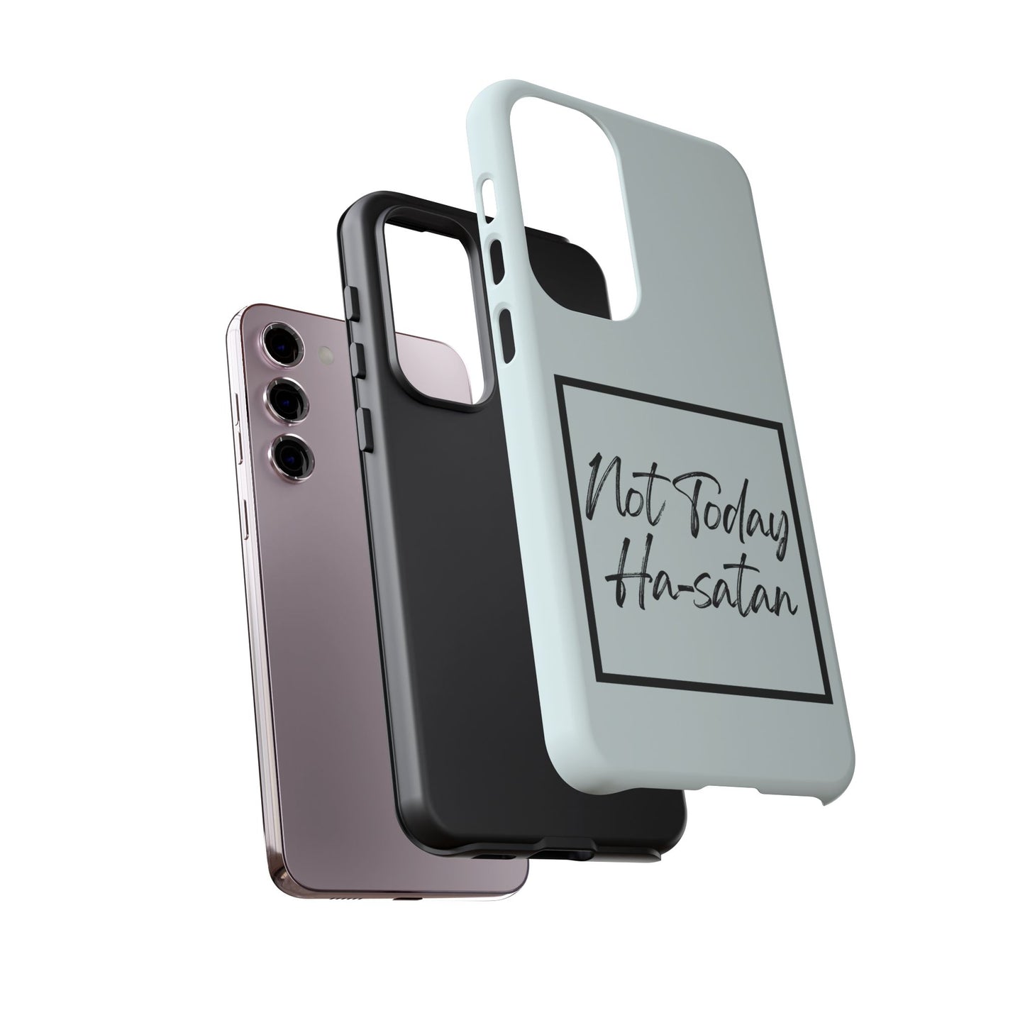 Not Today Ha-satan Phone Case — Funny Motivational Protective iPhone Cover