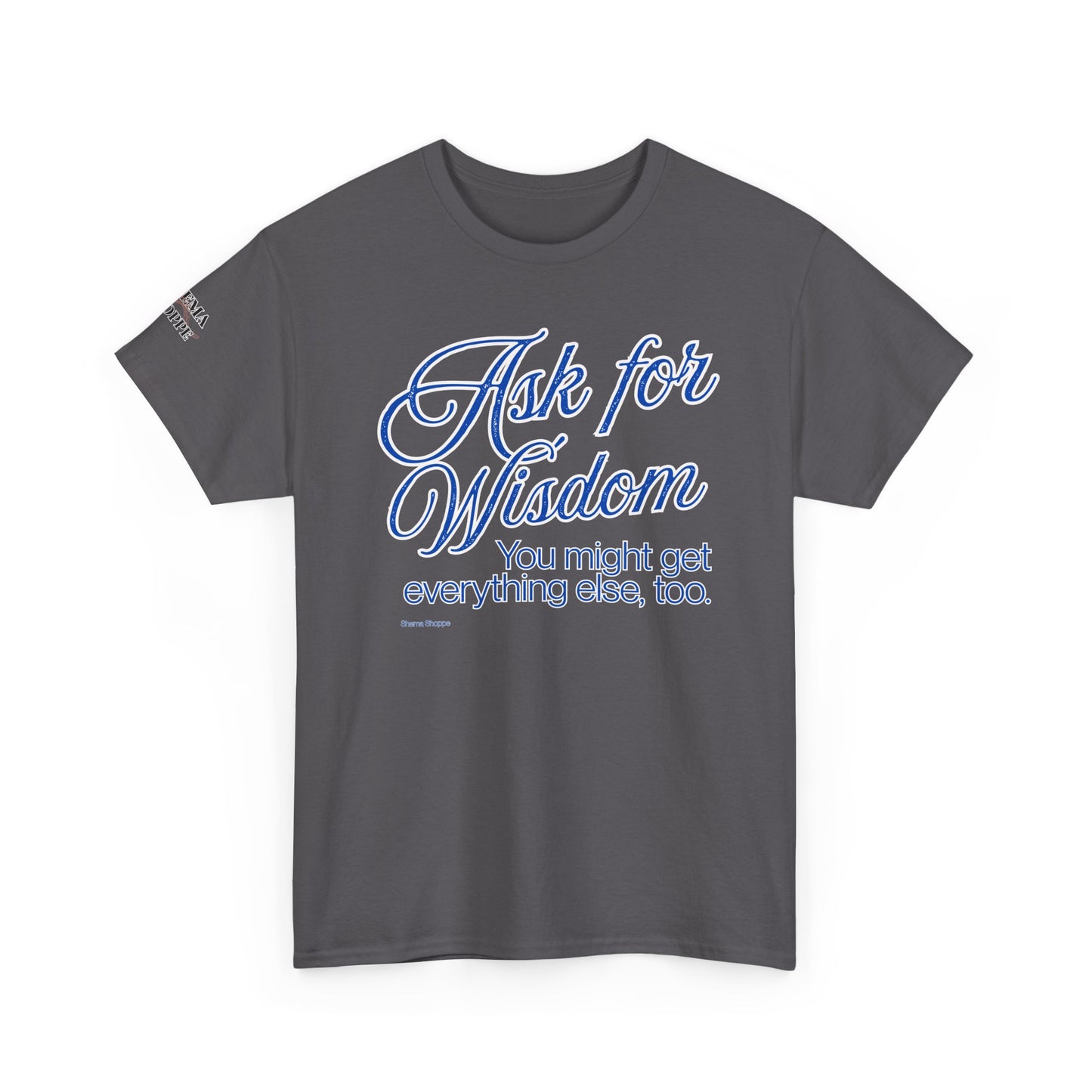 Ask For Wisdom Unisex Heavy Cotton Tee