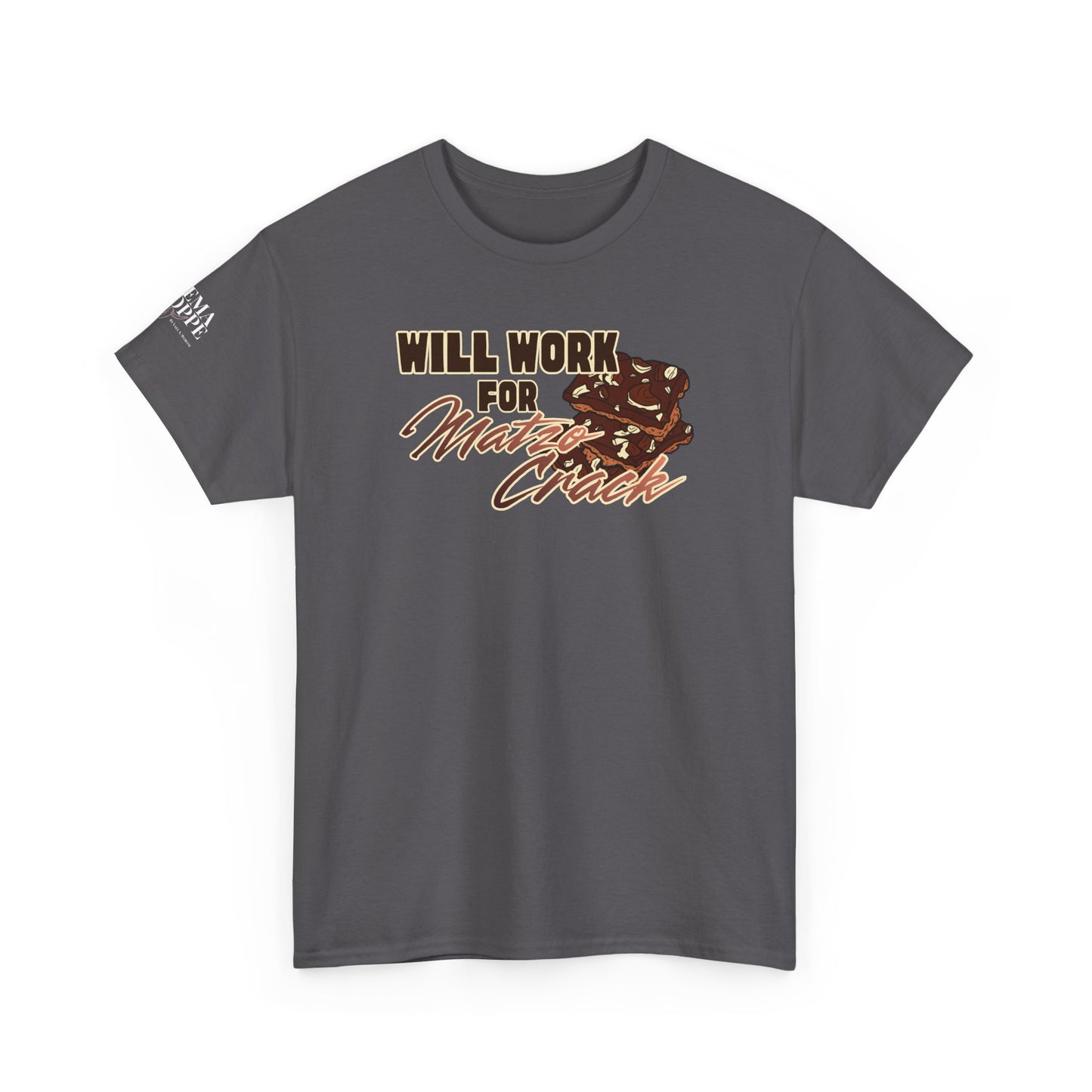 Will Work for Matzo Crack Funny Passover Unleavened Bread T‑Shirt