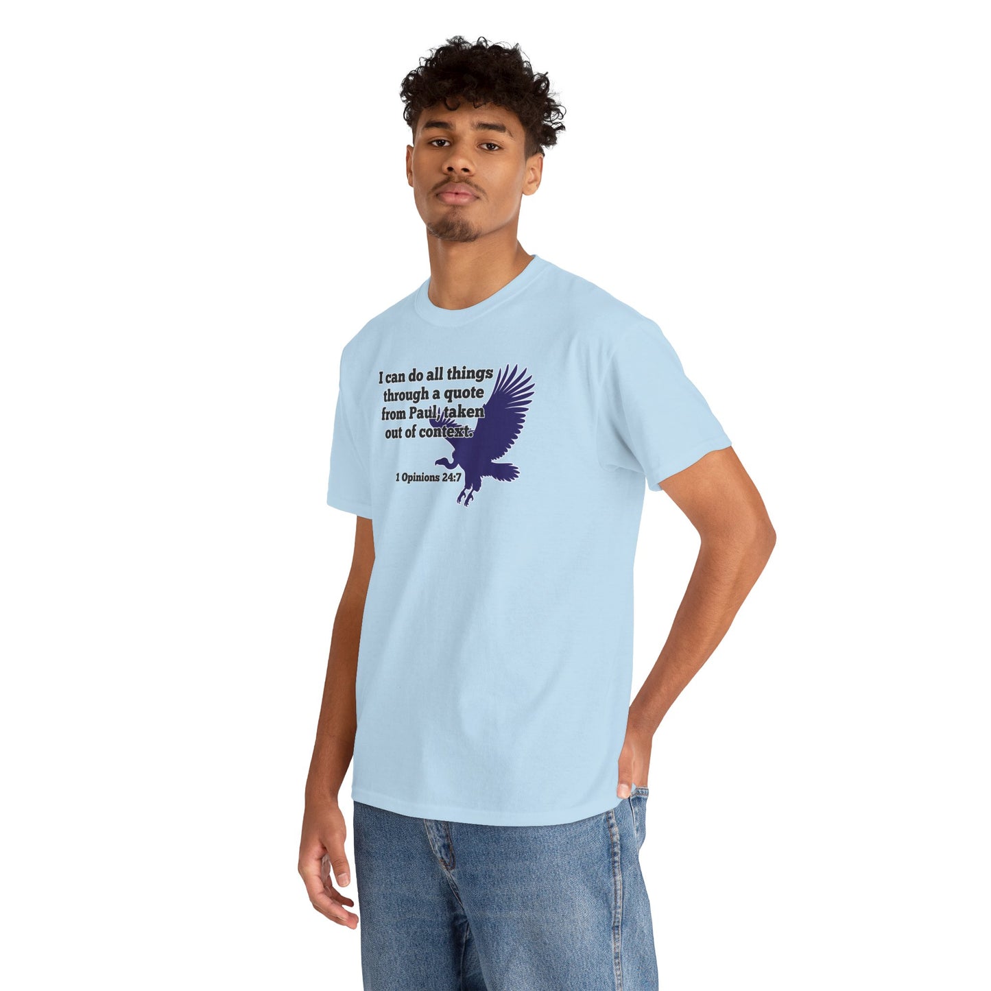 All Things With A Paul Quote Out Of Context Non Inspirational Tee