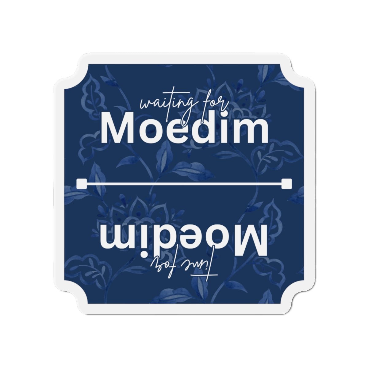 Blue Floral Moedim VS Waiting for Moedim Fun Fridge Decoration Die-Cut Magnet