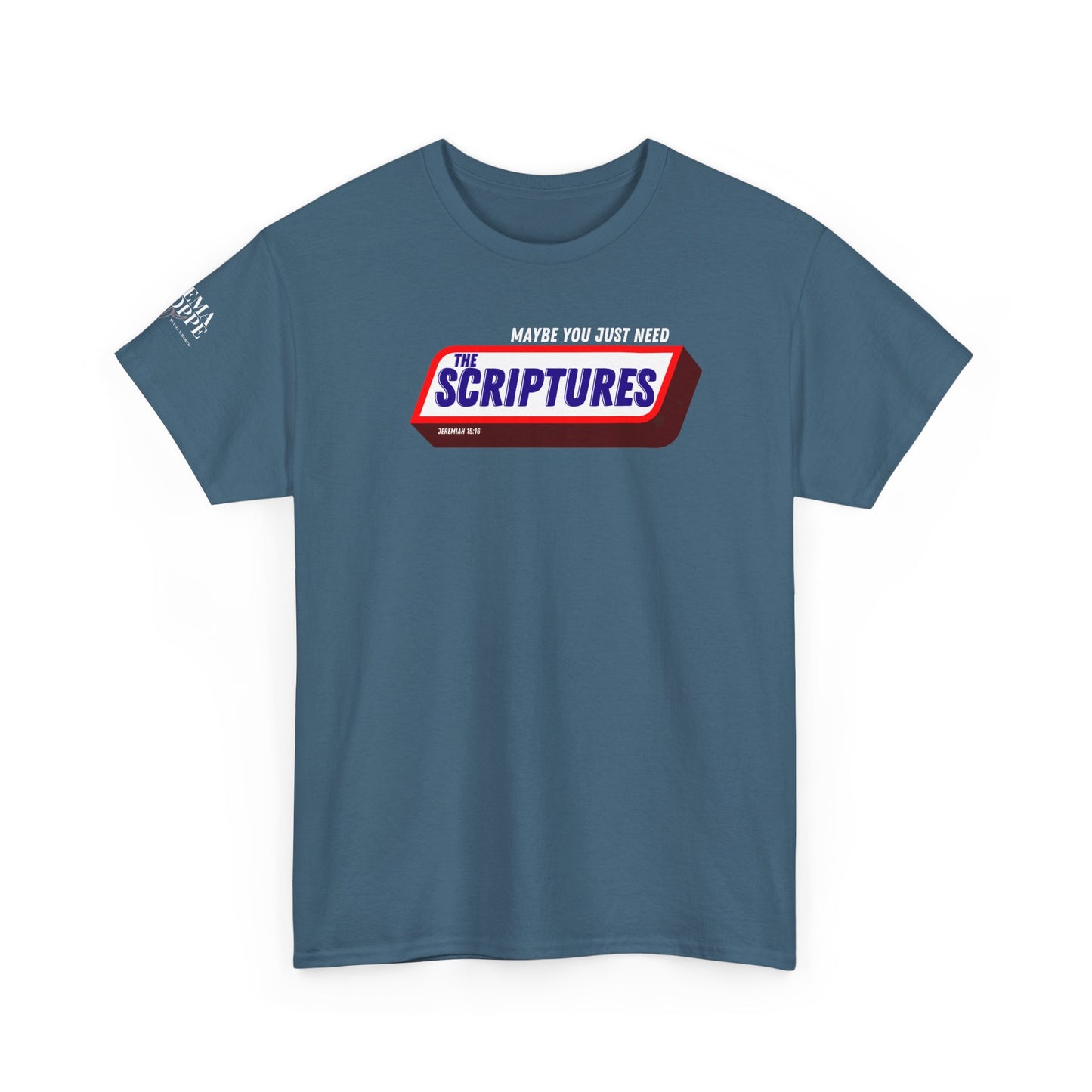 Scriptures Satisfy Heavy Cotton Tee Bible Humor