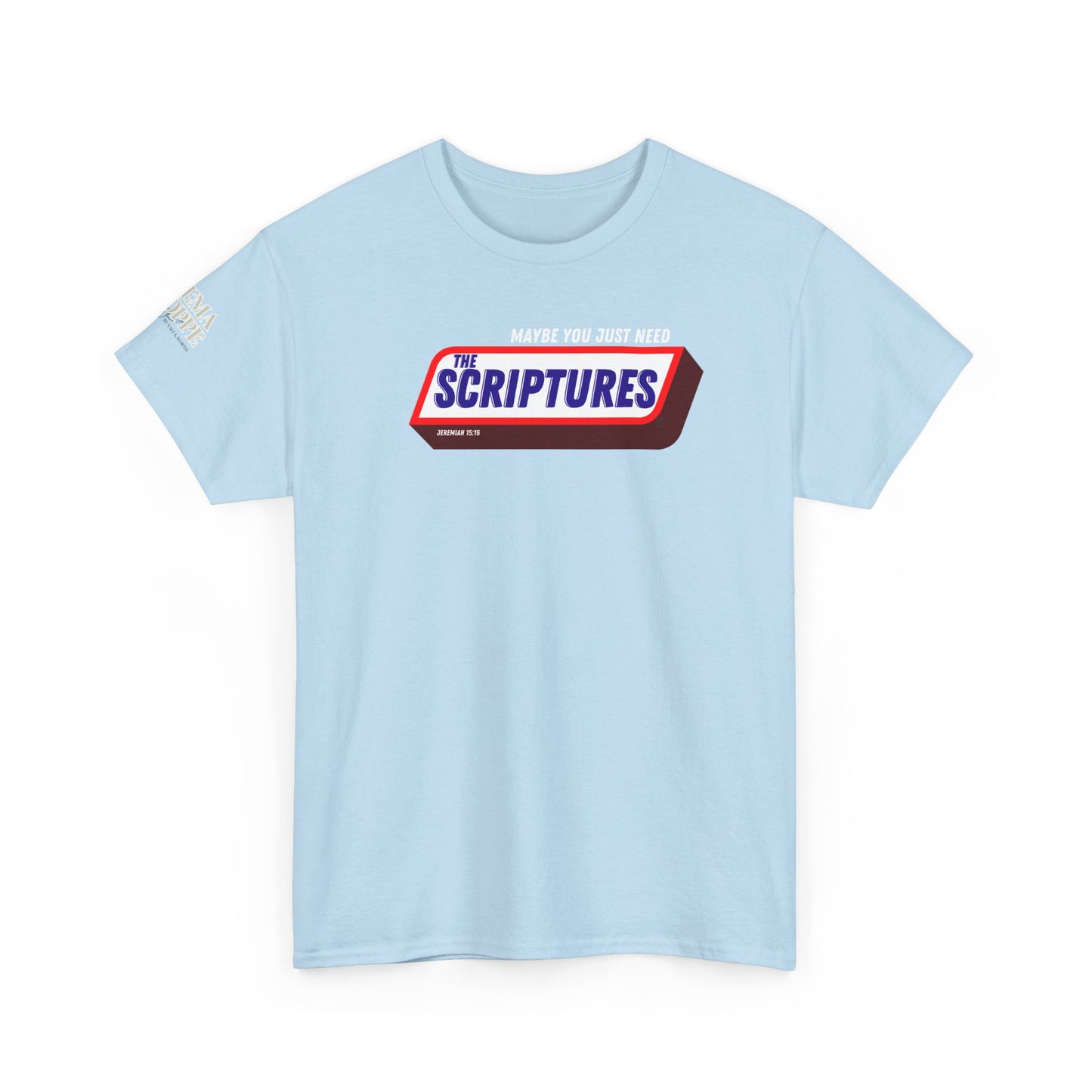 Scriptures Satisfy Heavy Cotton Tee Bible Humor