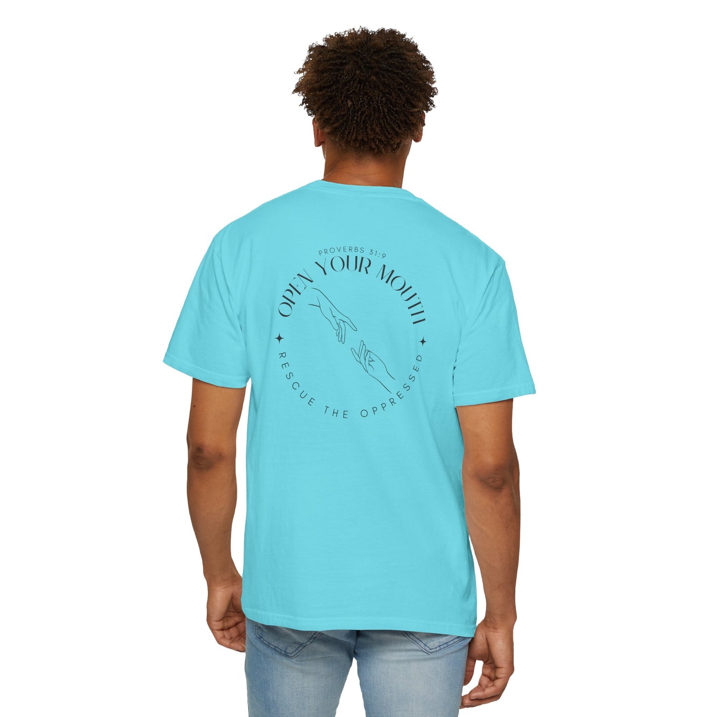 Open your Mouth Garment-Dyed T-Shirt — Rescue the Oppressed Back Print