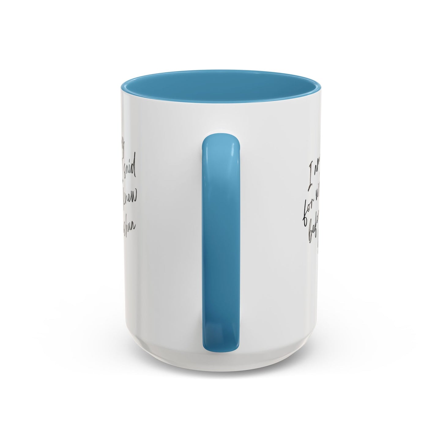 I'm Sorry (Yahushua) Accent Coffee Mug (11, 15oz)