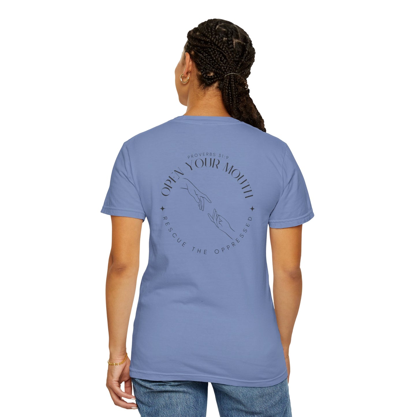 Open your Mouth Garment-Dyed T-Shirt — Rescue the Oppressed Back Print