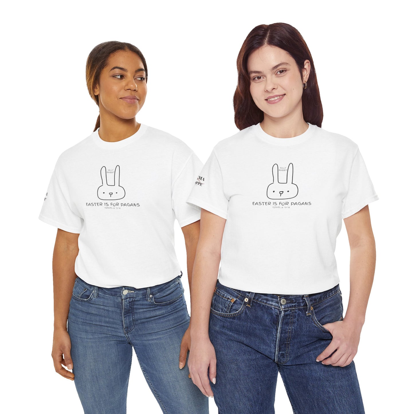 Silly Rabbit, Easter Is for Pagans Cotton T-Shirt — Ezekiel 8 Biblical Truth Tee