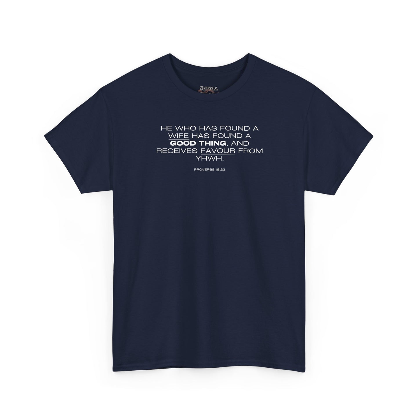 Proverbs 18:22 Men's Tee - Engagements, Weddings, Anniversaries- For The Coordinated Couple 100% Cotton