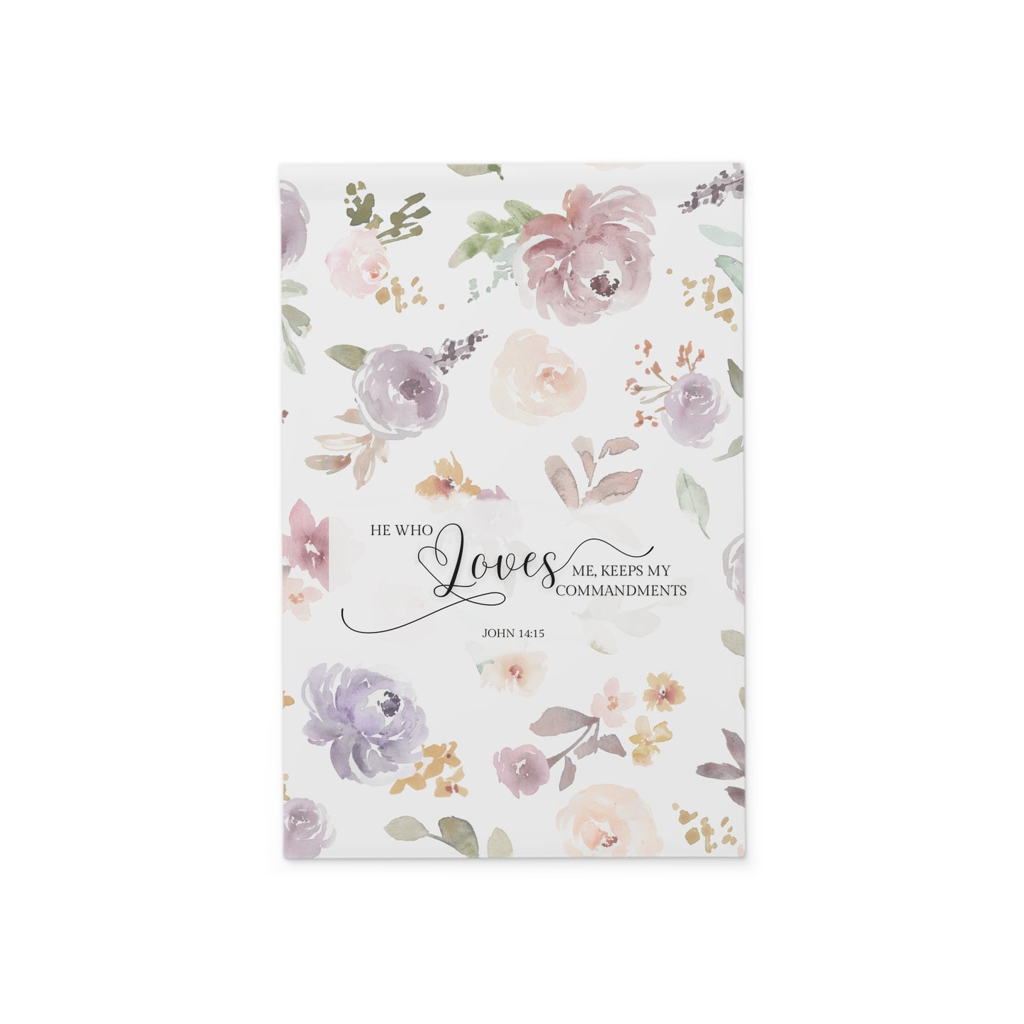 He who loves me keeps my commandments Garden Banner