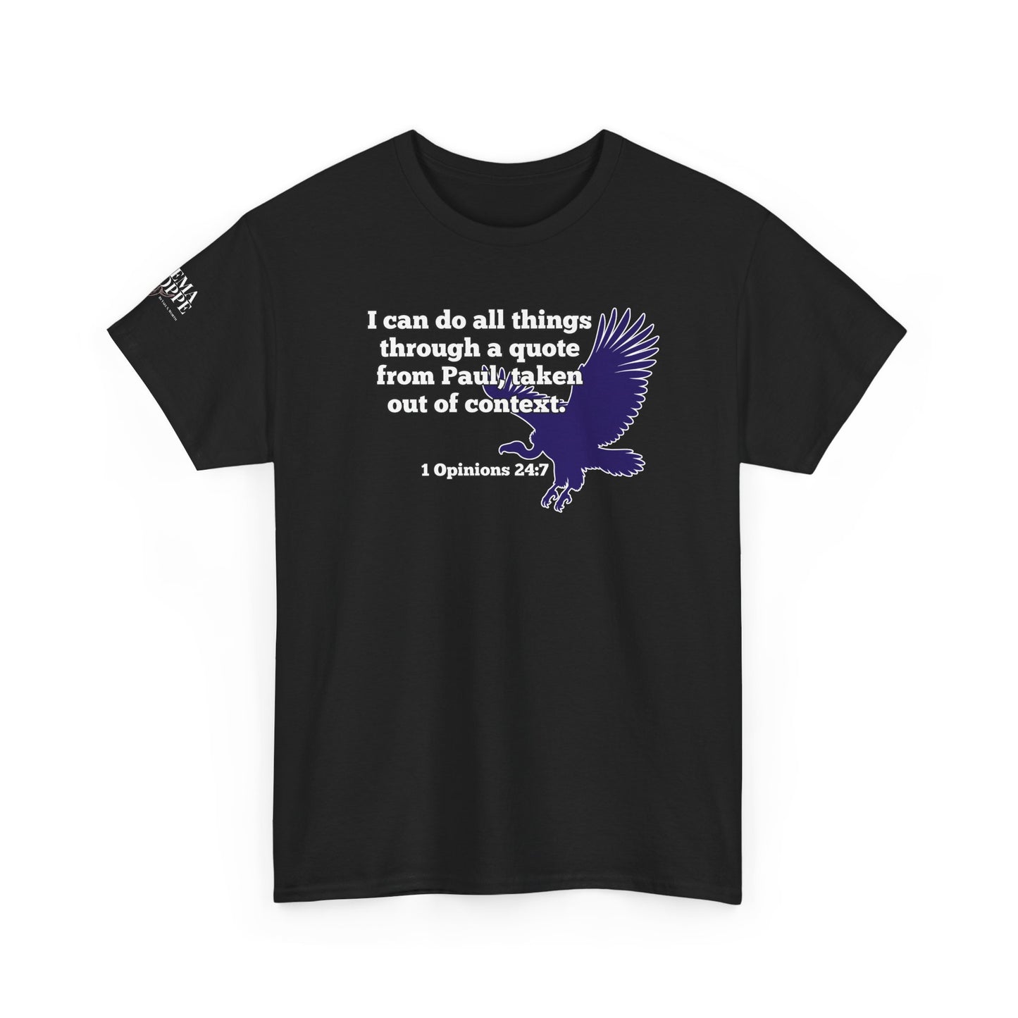 All Things With A Paul Quote Out Of Context Non Inspirational Tee