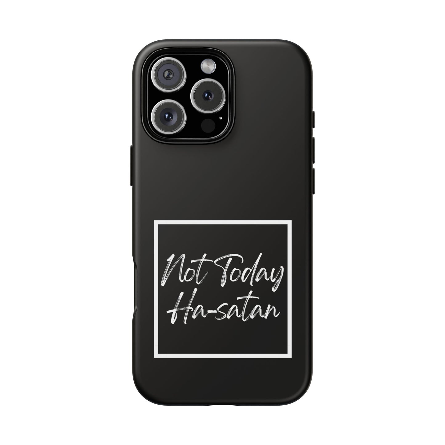 Phone Case- “Not Today Ha-satan” Black Tough Protective Cover Hebrew Humor