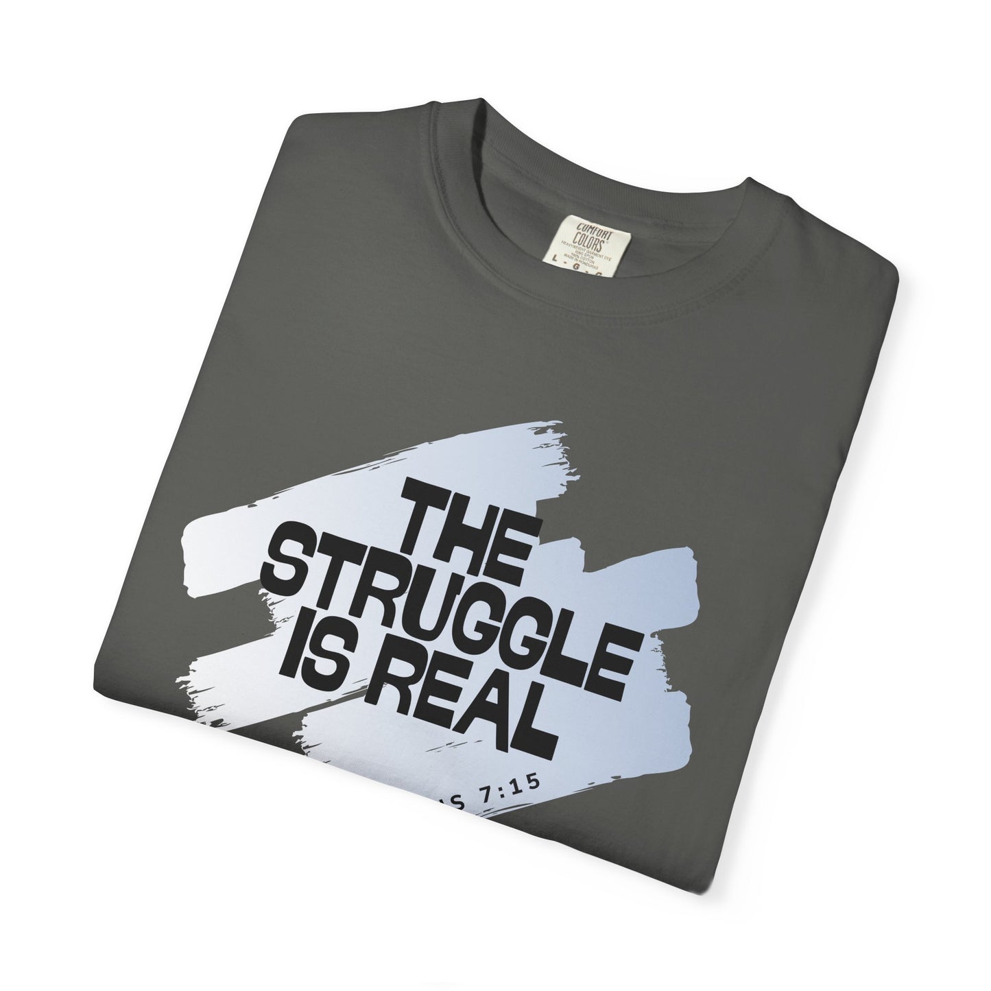 Inspirational Struggle T-Shirt - Romans 7:15, Motivational Tee, Faith-Based Apparel