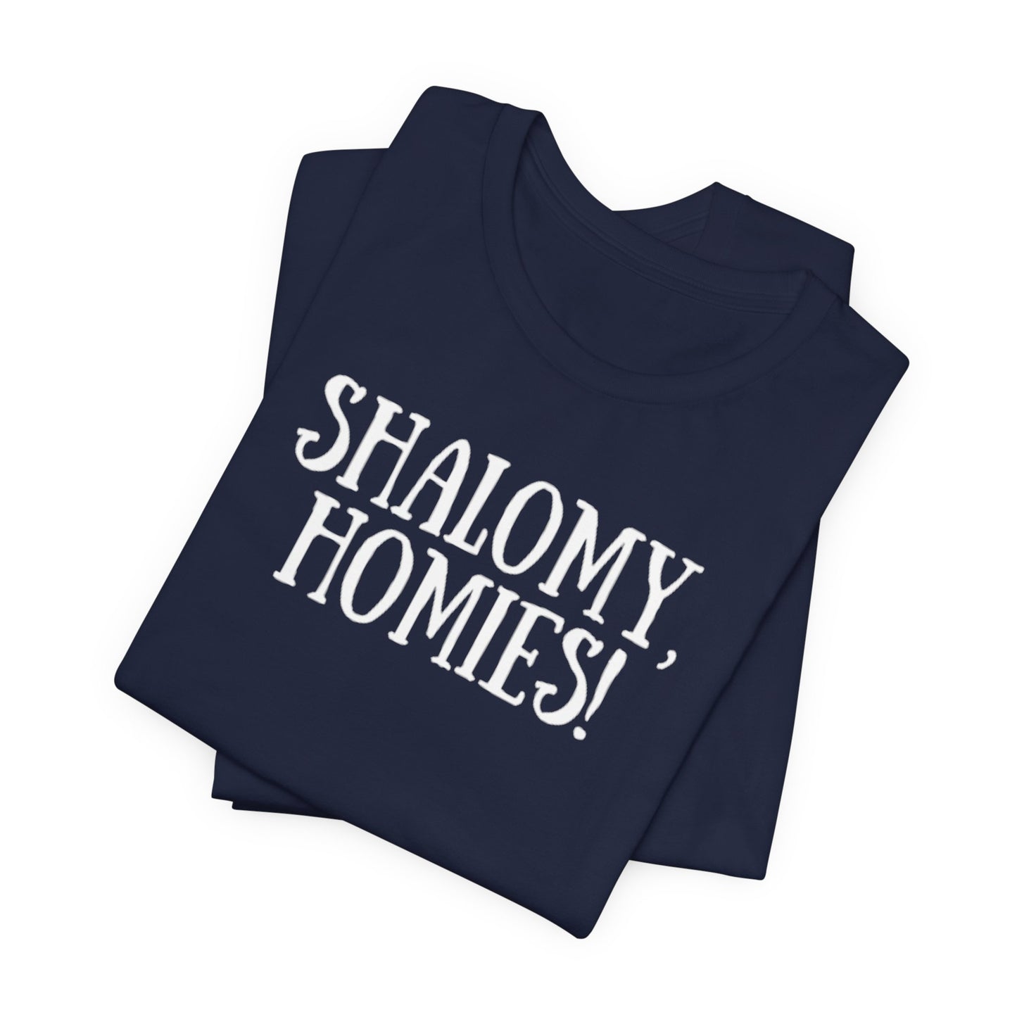 Shalomy Homies Tee - Funny Torah Obervant Greeting T-Shirt (Canada)