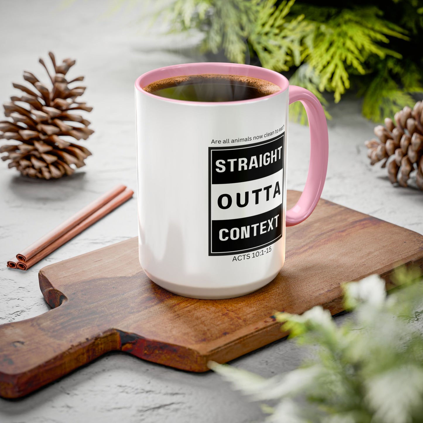 Straight Outta Context Mug, 11oz or 15oz Color Pop