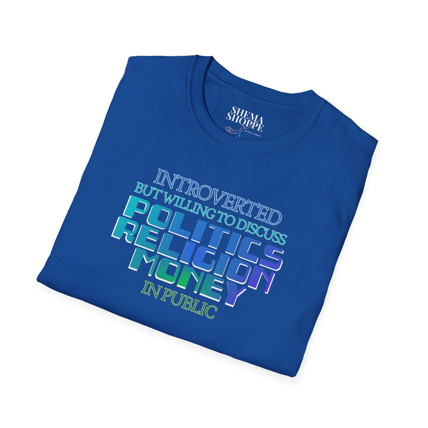 Introverted Politics Religion Money T-Shirt