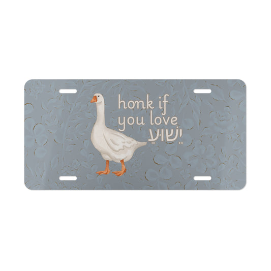 Honk if You Love Yeshua Quirky Goose Vanity Plate