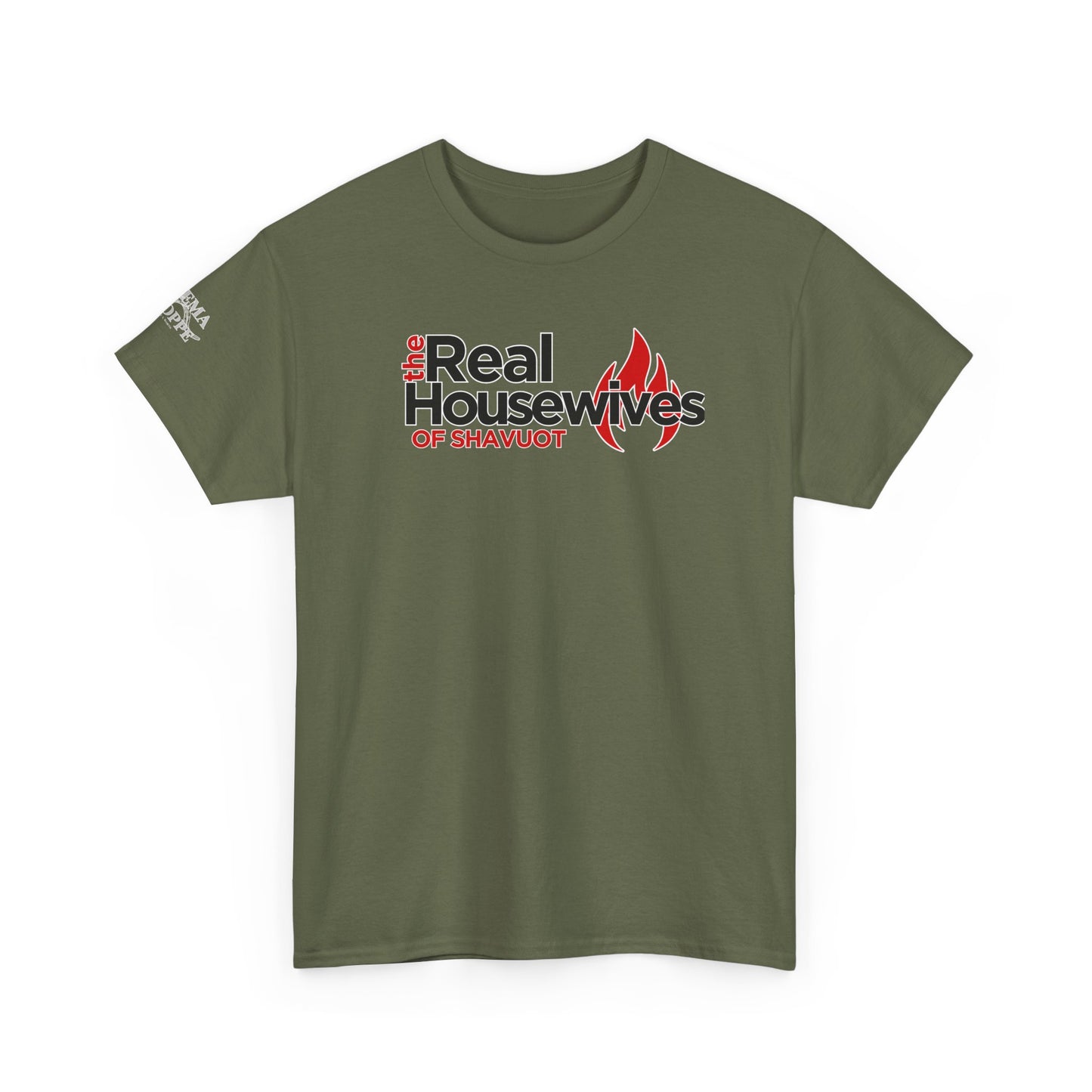 The Real Housewives of Shavuot Flames T‑Shirt Feast of Weeks Biblical Feast