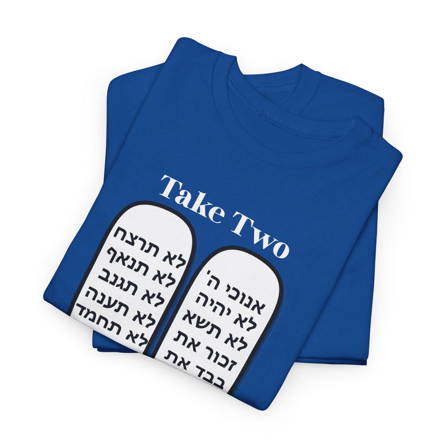 Unisex Tee Take Two Tablets Daily Commandments Shirt