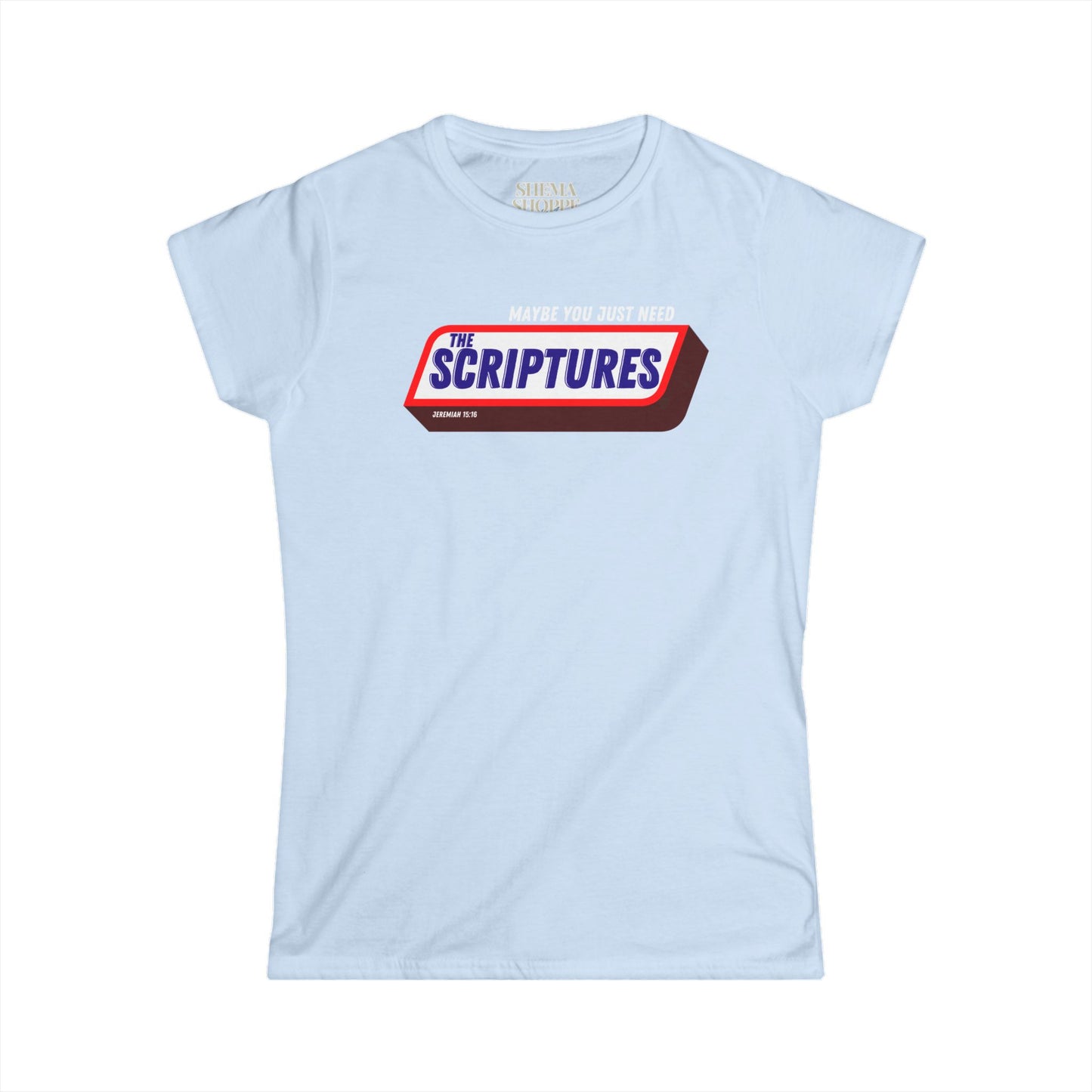 Scriptures Satisfy Women's Softstyle Tee