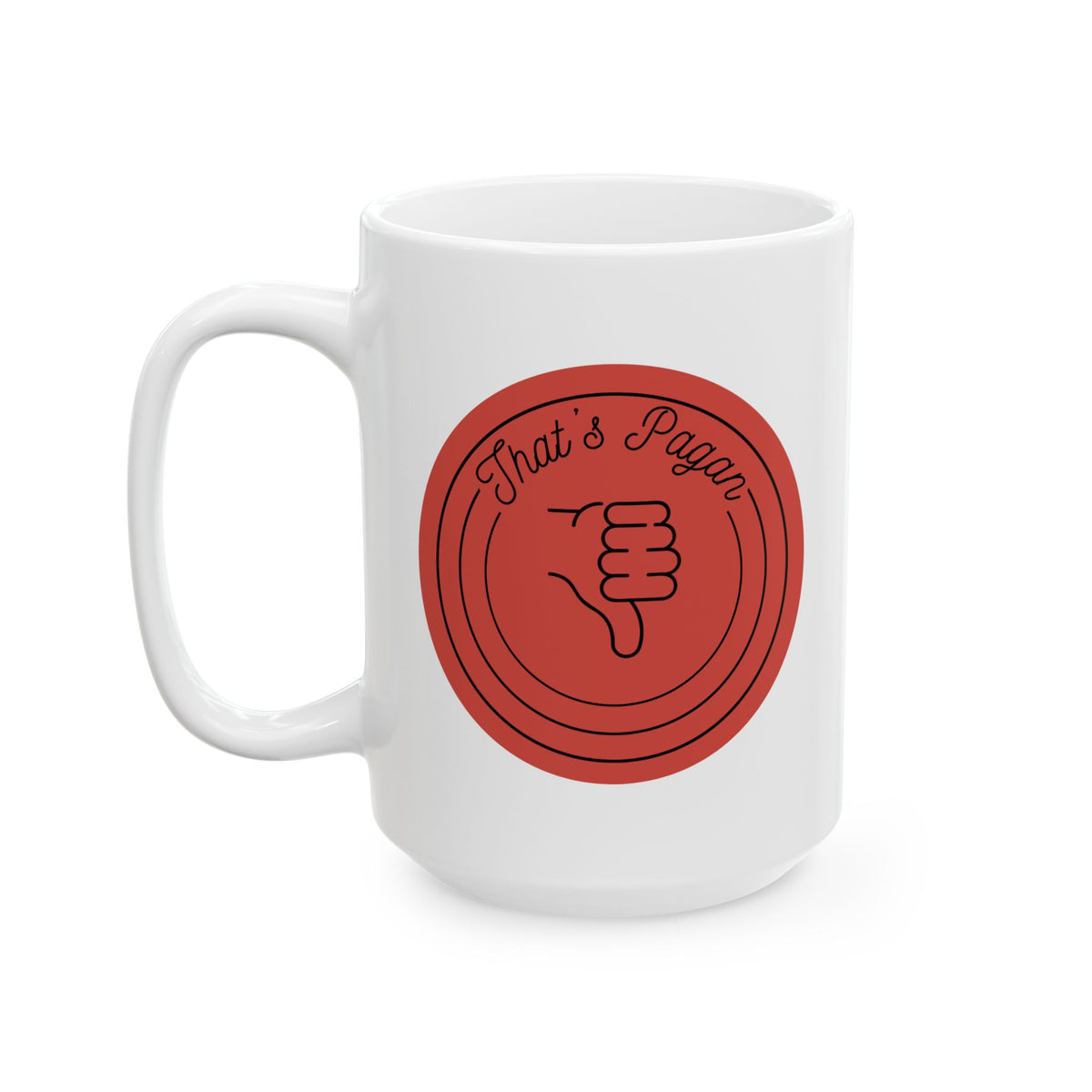 That's Pagan Funny Ceramic Mug – Red Minimalist Coffee Cup