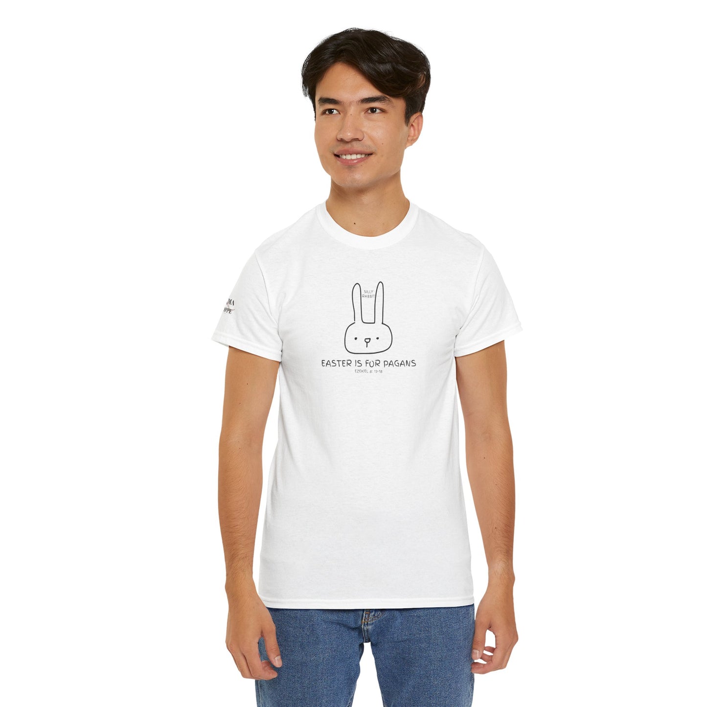 Silly Rabbit, Easter Is for Pagans Cotton T-Shirt — Ezekiel 8 Biblical Truth Tee