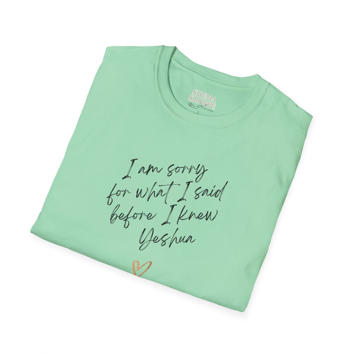 I'm sorry (Yeshua) Unisex Softstyle T-Shirt
