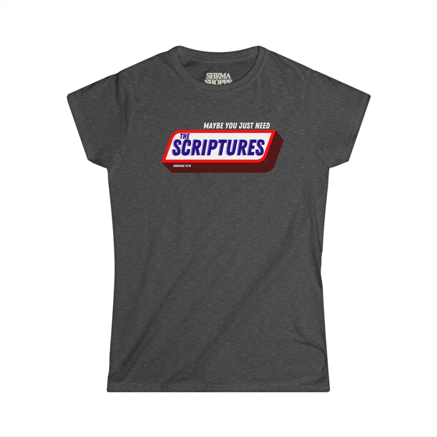 Scriptures Satisfy Women's Softstyle Tee