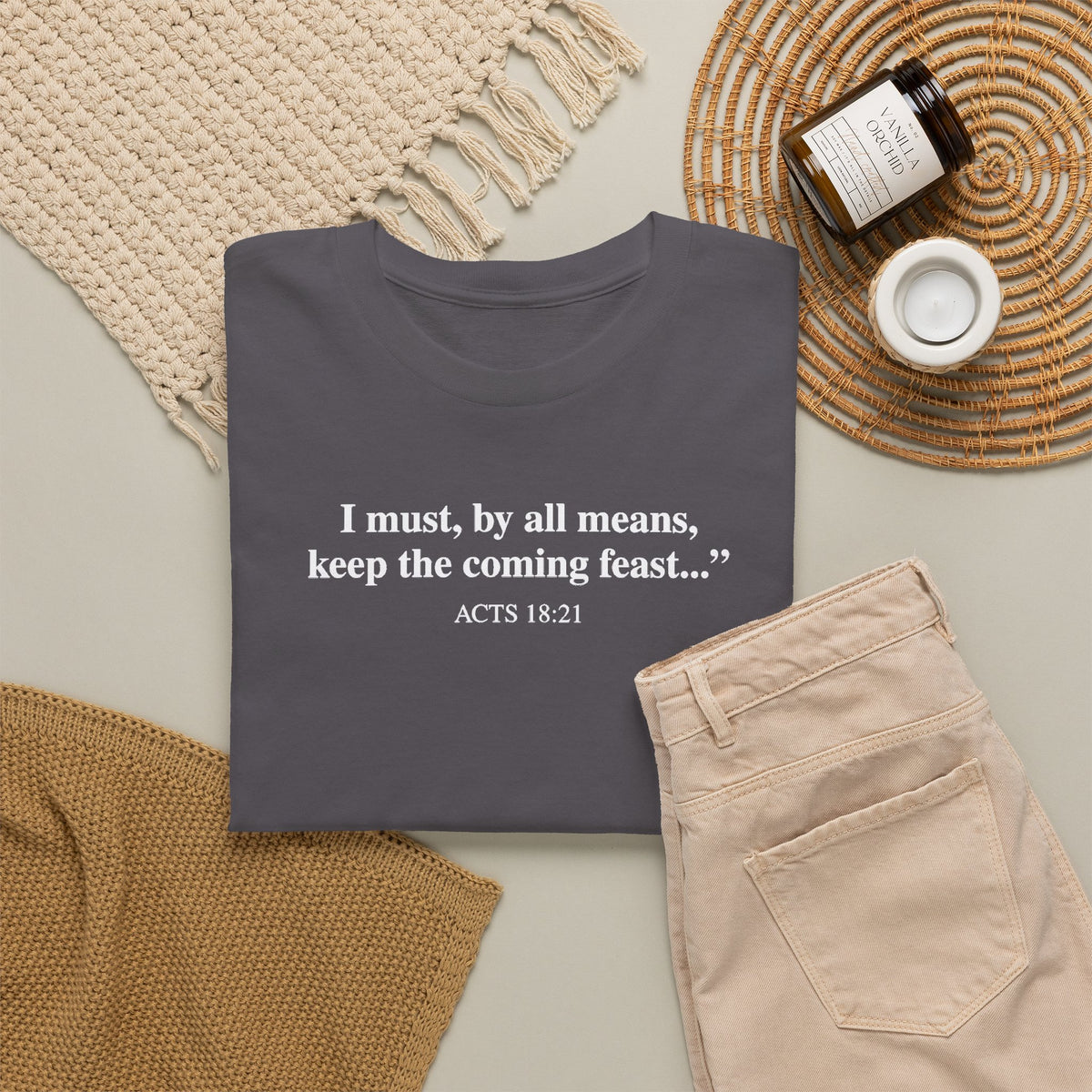Biblical Quote Tee — "I must, by all means, keep the coming feast..." (Acts 18:21)