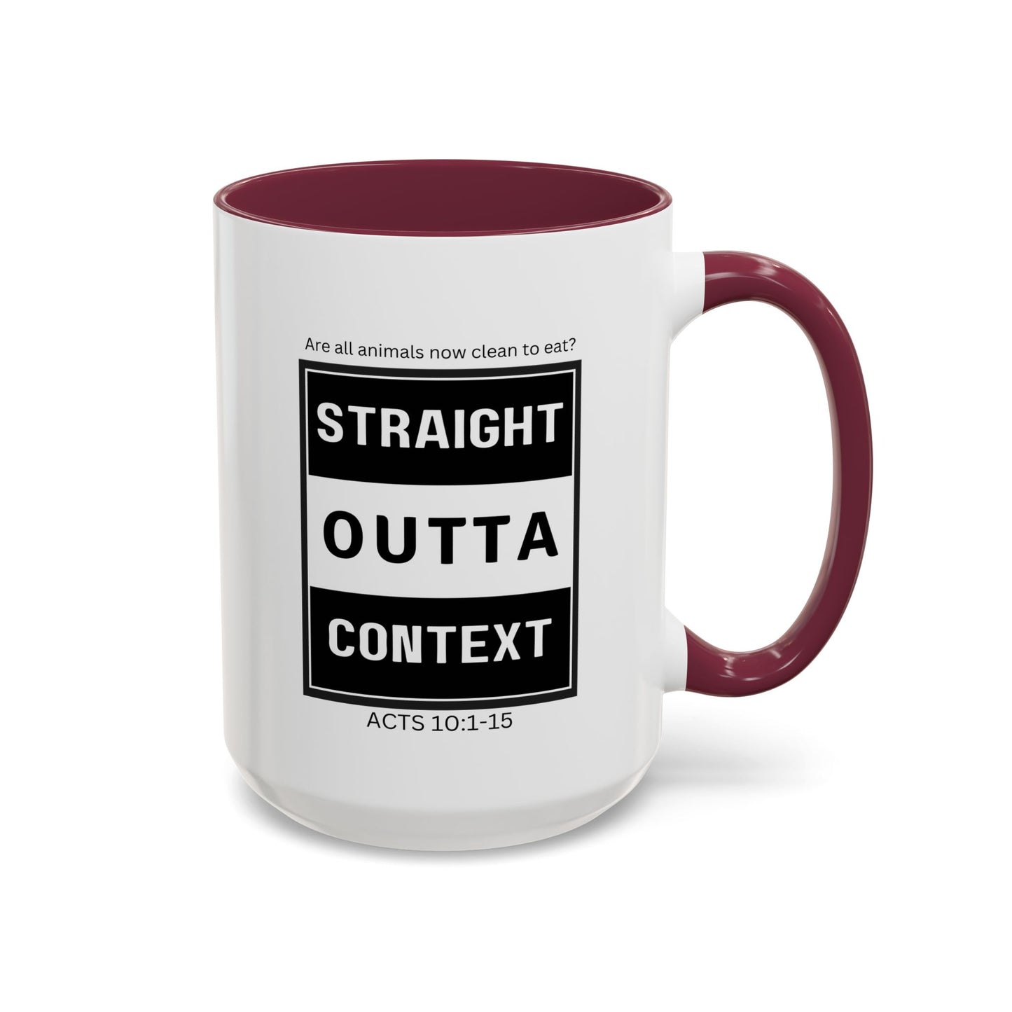 Straight Outta Context Mug, 11oz or 15oz Color Pop