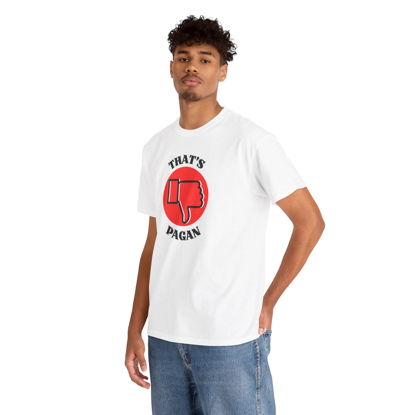 That's Pagan T-Shirt —Thumbs-Down Pagan Graphic Tee