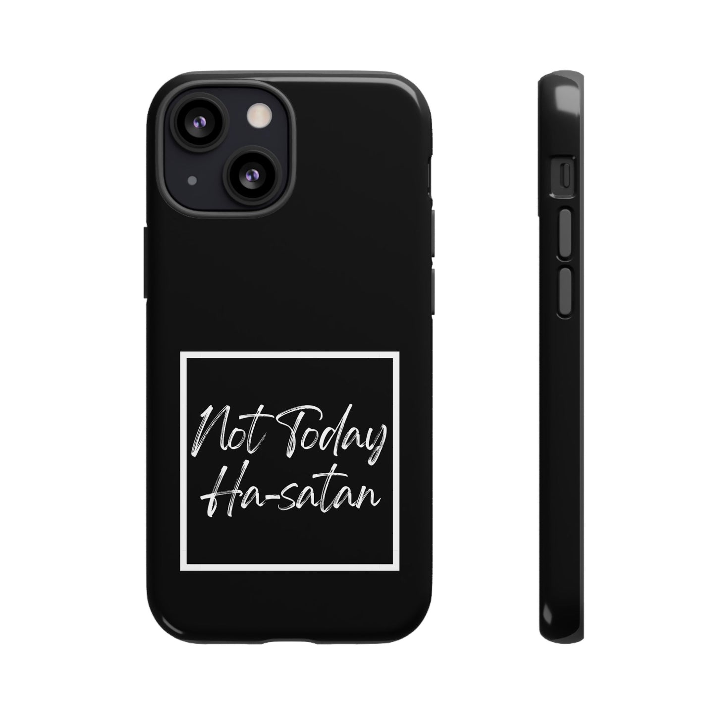 Phone Case- “Not Today Ha-satan” Black Tough Protective Cover Hebrew Humor
