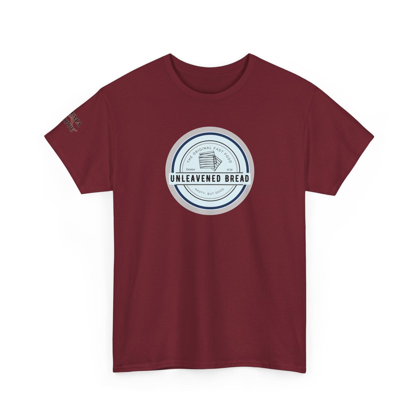 Unleavened Bread Matzo T-Shirt — "Hasty but Good" Passover Biblical Humor Tee